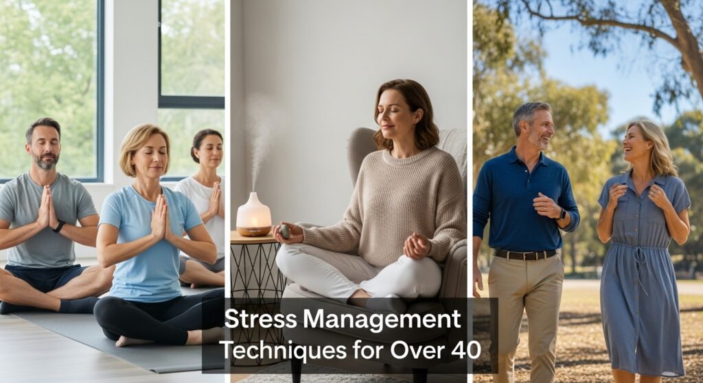 Stress Management Techniques for Over 40